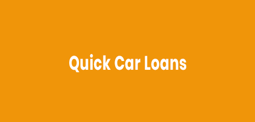 Quick Car Loans